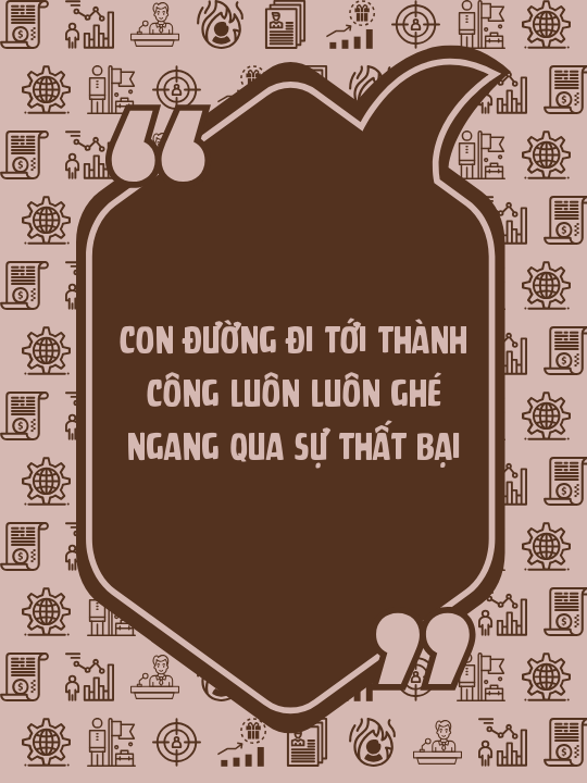 Con đường đi tới thành công luôn luôn ghé ngang qua sự thất bại