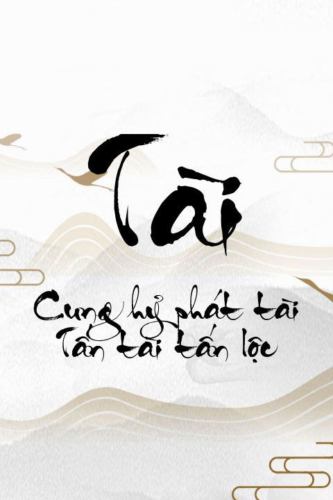 Mẫu tranh chữ Tài thư pháp: Cung hỷ phát tài. Tấn tài tấn lộc