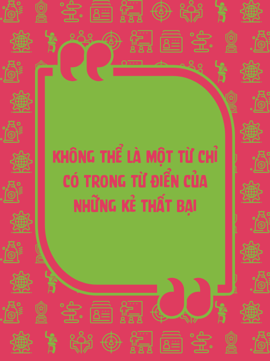 Không thể là một từ chỉ có trong từ điển của những kẻ thất bại