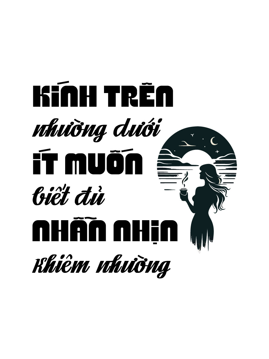 Kính Trên Nhường Dưới, Ít Muốn Biết Đủ, Khiêm Nhường Nhẫn Nhịn