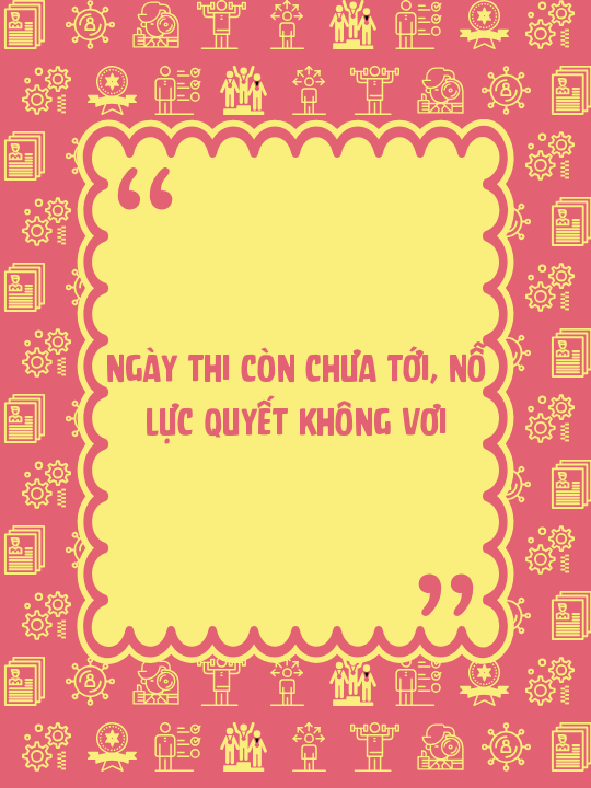 Ngày thi còn chưa tới, nỗ lực quyết không vơi