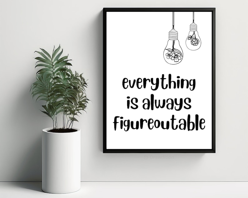 Tranh động lực Everything Is Always Figureoutable dành cho người mệnh kim