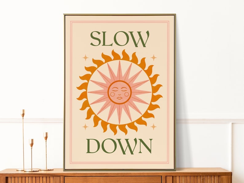 Tranh động lực Slow Down phong cách châu âu