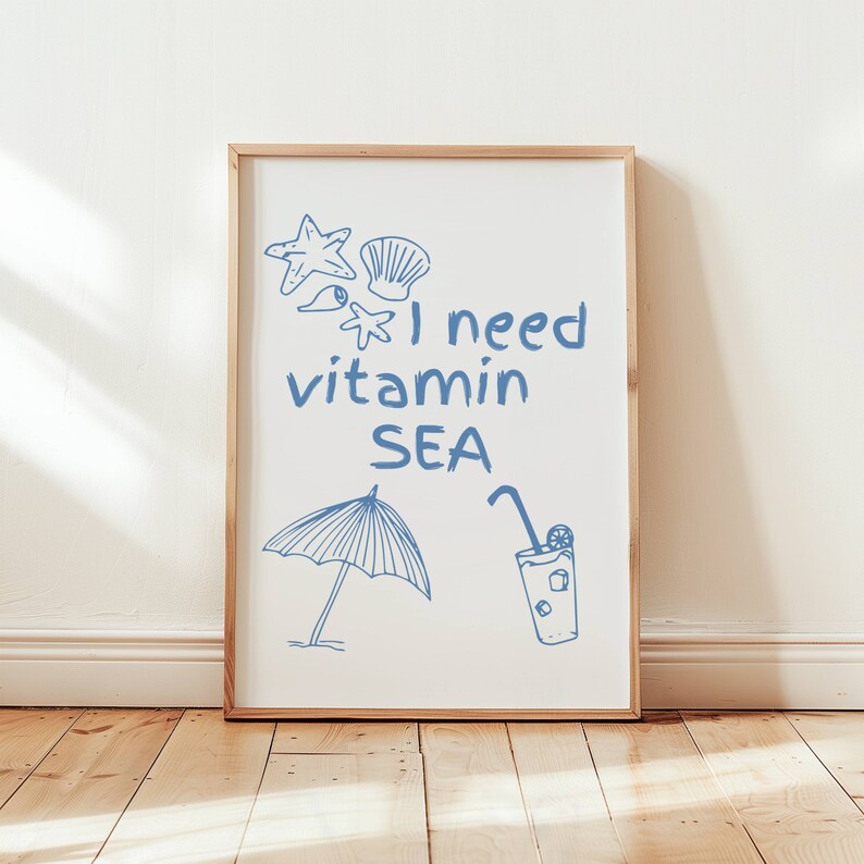 Tranh động lực I Need Vitamin Sea cho người mệnh thủy