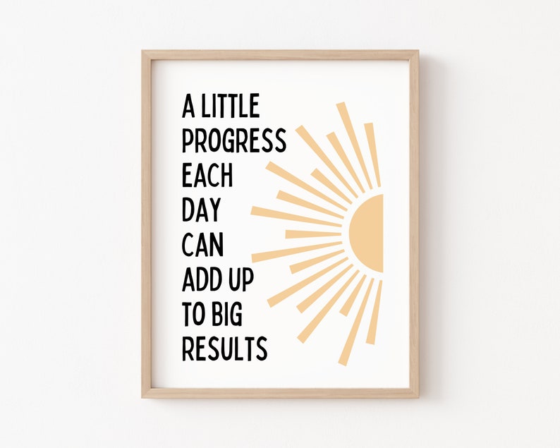 Tranh động lực A Little Progress Each Day Can Add Up To Big Results cho người mệnh hỏa