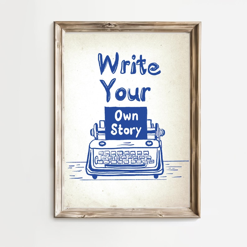 Tranh động lực Write Your Own Story phong cách vintage