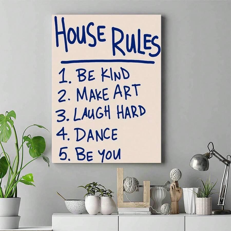 Tranh động lực House Rules - Be Kind, Make Art, Laugh Hard, Dance, Be You màu xanh